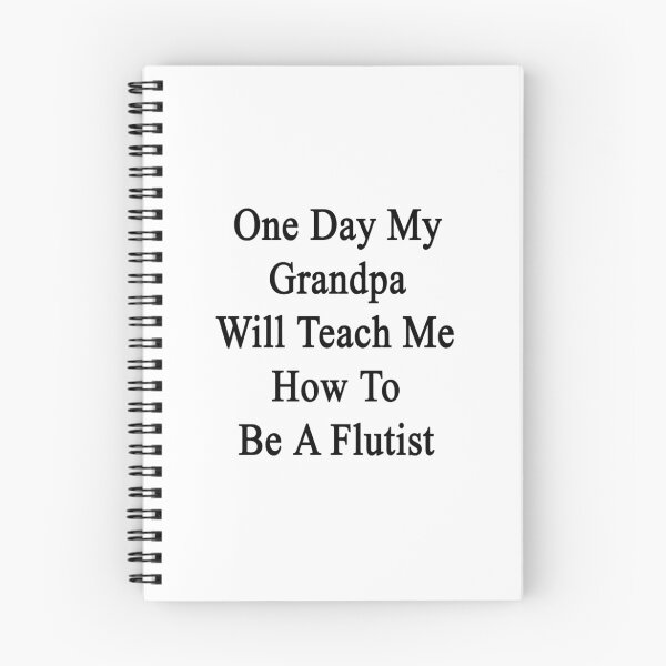 Item preview, One Day My Grandpa Will Teach Me How To Be A Flutist  designed and sold by supernova23.
