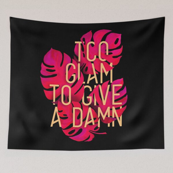 Item preview, TOO GLAM TO GIVE A DAMN designed and sold by azified.