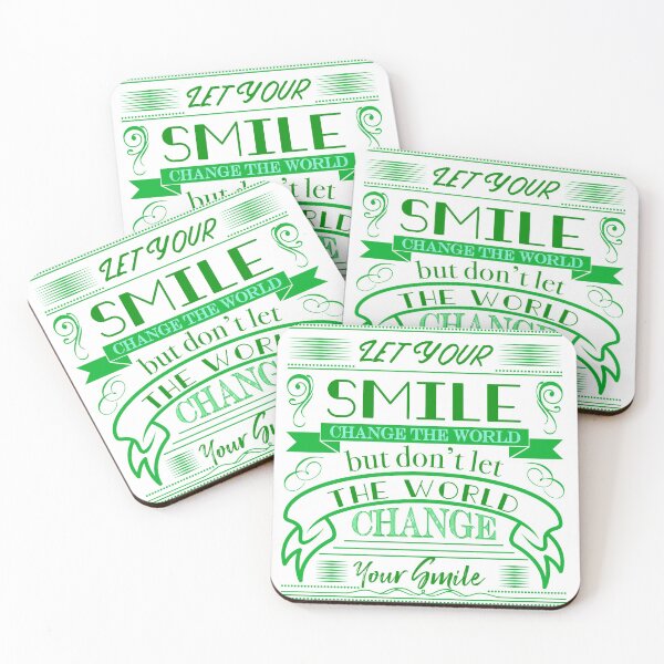 Item preview, LET YOUR SMILE CHANGE THE WORLD, BUT DON'T LET THE WORLD CHANGE YOUR SMILE designed and sold by EveBurbul.