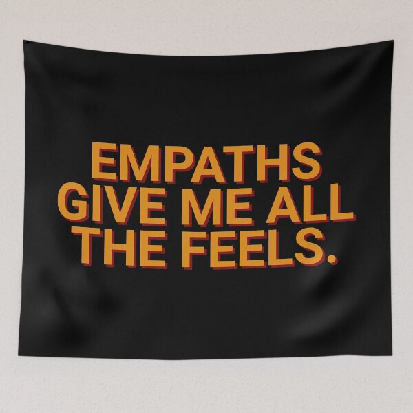 Item preview, Empaths Give Me All The Feels Motivational Quote designed and sold by Sour Soul.