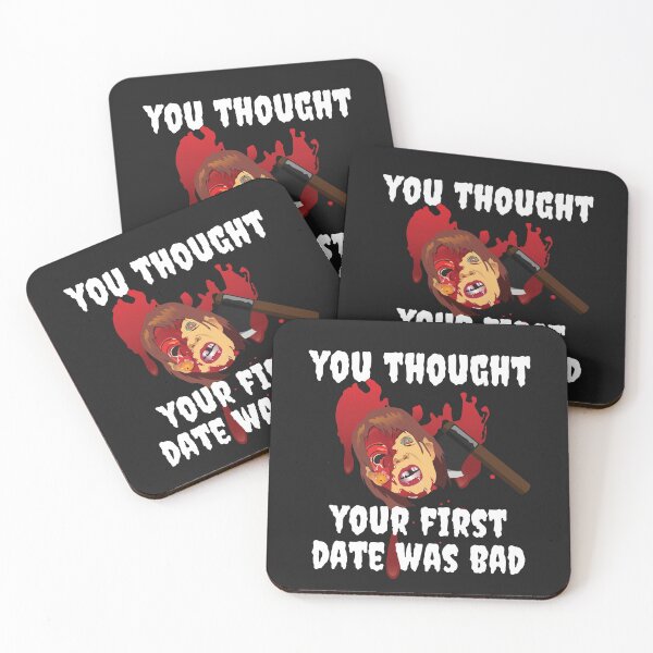 Item preview, FIRST DATE, YOU THOUGHT YOUR FIRST DATE WAS BAD, ,FUNNY HORROR designed and sold by R B Chrystal.