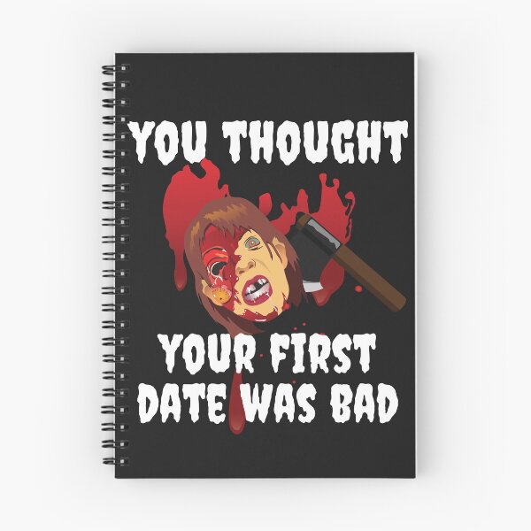 Item preview, FIRST DATE, YOU THOUGHT YOUR FIRST DATE WAS BAD, ,FUNNY HORROR designed and sold by R B Chrystal.