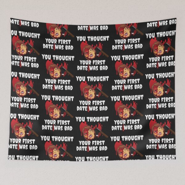 Item preview, FIRST DATE, YOU THOUGHT YOUR FIRST DATE WAS BAD, ,FUNNY HORROR designed and sold by R B Chrystal.