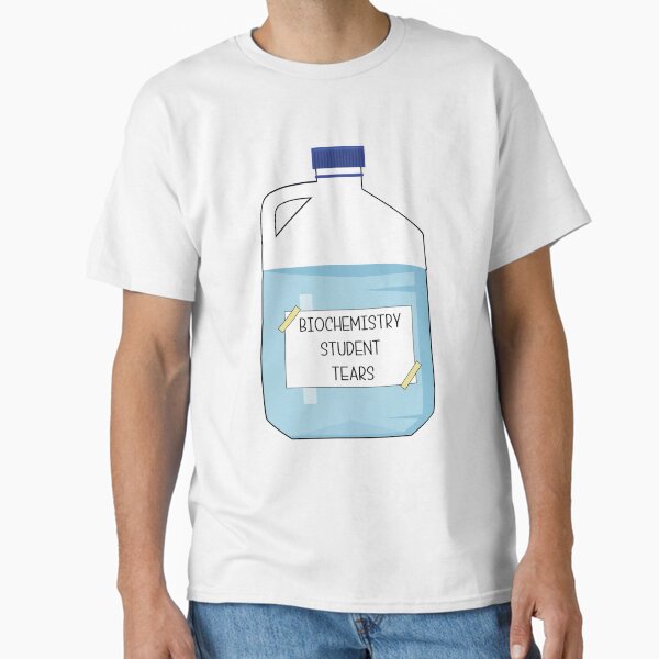 Item preview, Funny Biochemistry Student Gift Idea: Biochemistry Student Trears designed and sold by Pengo Shirt.