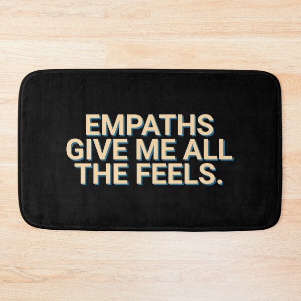Item preview, Empaths Give Me All The Feels Inspirational designed and sold by Sour Soul.