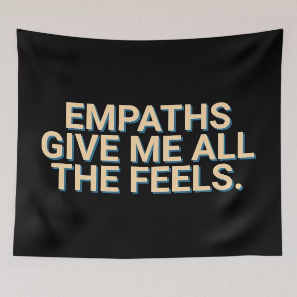 Item preview, Empaths Give Me All The Feels Inspirational designed and sold by Sour Soul.