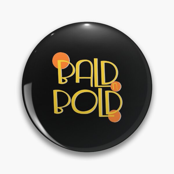 Item preview, Bald & Bold- funny shirt merchandise  designed and sold by ViVedX.