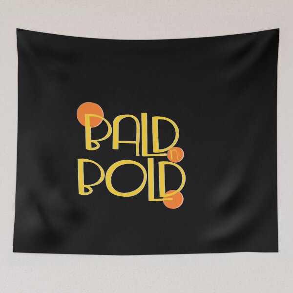 Item preview, Bald & Bold- funny shirt merchandise  designed and sold by ViVedX.