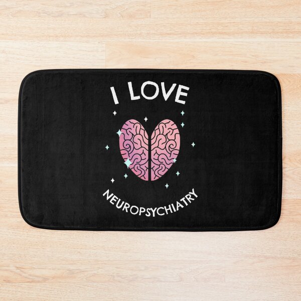Item preview, I love neuropsychiatry designed and sold by Sinovius.