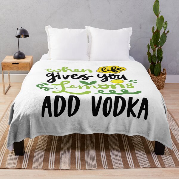 Item preview, When Life Gives You Lemons, Add Vodka Funny Vodka Drinking Quotes designed and sold by Scratches Tees.