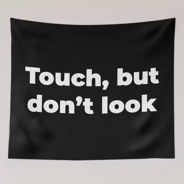 Item preview, Touch, but don't look designed and sold by Zexten.
