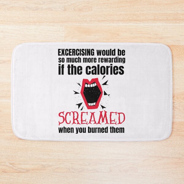 Item preview, Workout Gym Shirt Exercising would be so much more rewarding if the calories screamed when you burned them  designed and sold by Click-Like.