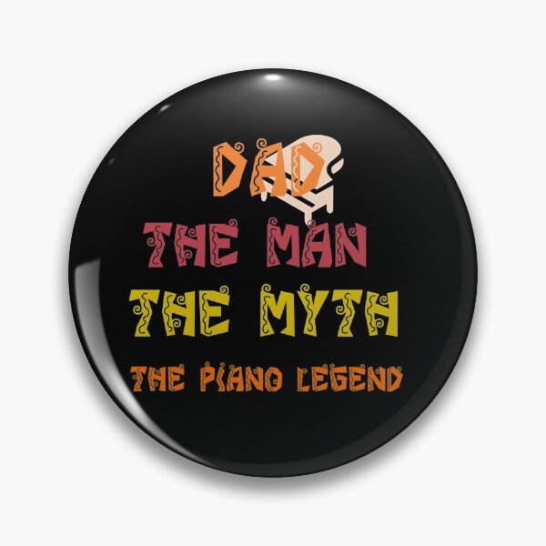 Item preview, Dad The man the MYTH the piano LEGEND  designed and sold by karimaK-71.