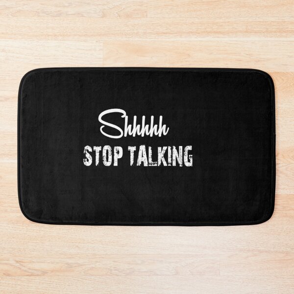 Item preview, shhh.... Stop Talking Funny Quotes - Shhh No one Cares designed and sold by YA45 Store.
