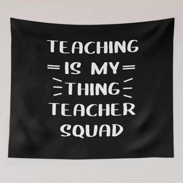 Item preview, Teaching Is My Thing Teacher Squad designed and sold by FoxShop.