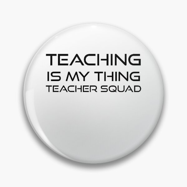 Item preview, Teaching Is My Thing Teacher Squad designed and sold by FoxShop.