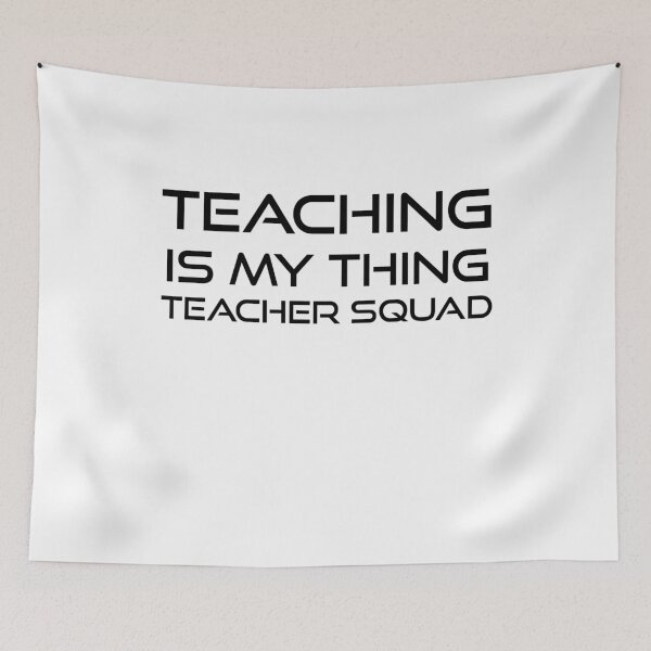 Item preview, Teaching Is My Thing Teacher Squad designed and sold by FoxShop.