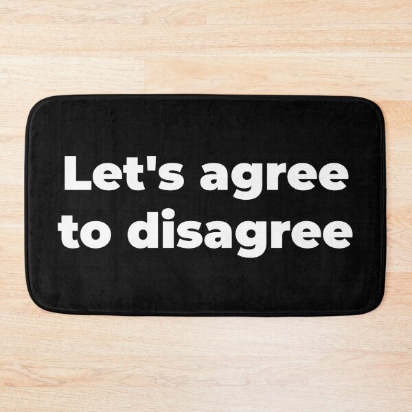 Item preview, Let's agree to disagree designed and sold by Zexten.