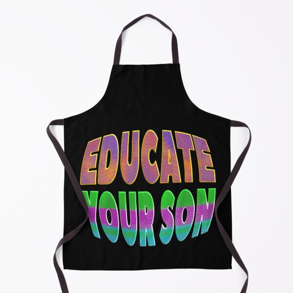 Item preview,  EDUCATE YOUR SON - EQUALITY BETWEEN MEN AND WOMEN. designed and sold by Ralek.