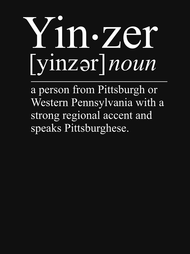 Pittsburgh 100 Percent Yinzer Gold Gifts Classic T-Shirt for Sale by rbaaronmattie