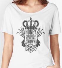 In A Crown - Deluxe Edition Women's Relaxed Fit T-Shirt