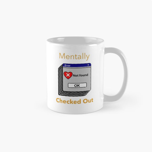 Item preview, Mentally Checked Out - Funny T-Shirts 2021 designed and sold by FranksDesigns.
