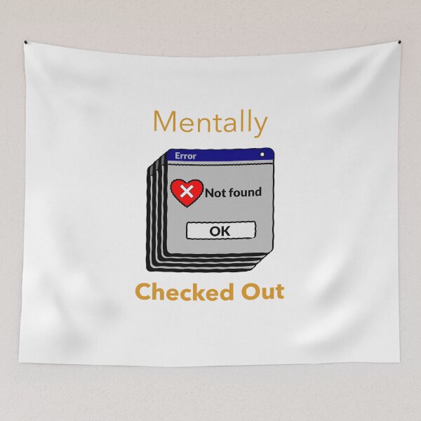 Item preview, Mentally Checked Out - Funny T-Shirts 2021 designed and sold by FranksDesigns.