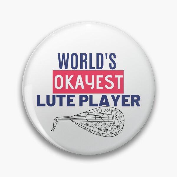 Item preview,  WORLD'S OKAYEST LUTE PLAYER designed and sold by Musicianst0re.