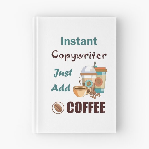 Item preview, Instant copywriter just add to me  coffee, dark text funny coffee lovers copywriter  job , humor, joke, meme designed and sold by SGS-.