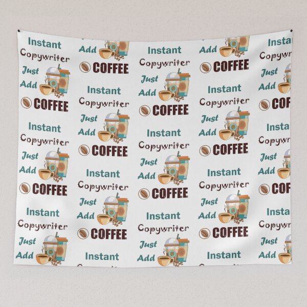 Item preview, Instant copywriter just add to me  coffee, dark text funny coffee lovers copywriter  job , humor, joke, meme designed and sold by SGS-.