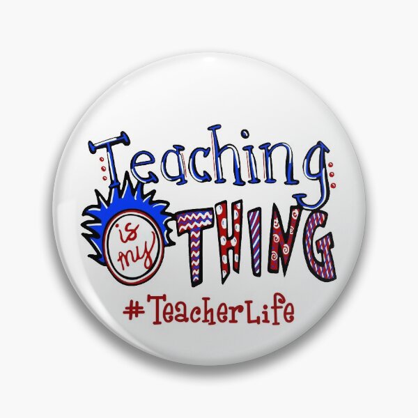 Item preview, Teaching Is My Thing Teacher Life designed and sold by AlisonWalsh24.