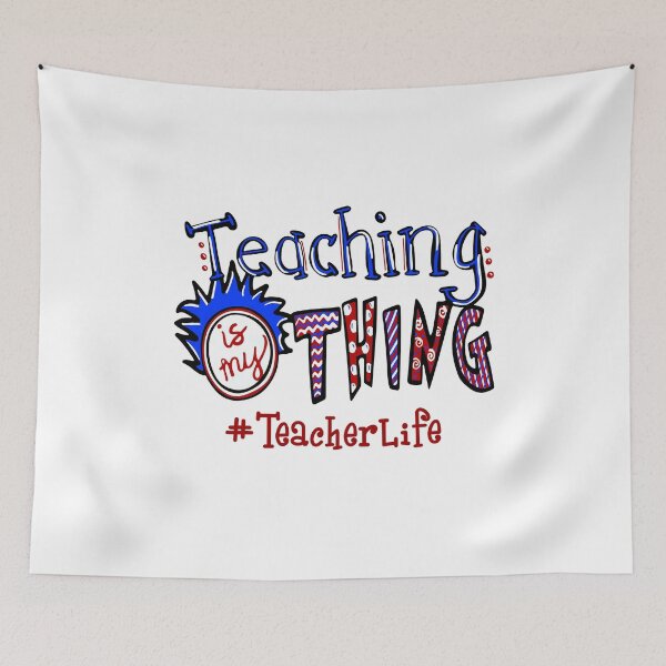 Item preview, Teaching Is My Thing Teacher Life designed and sold by AlisonWalsh24.