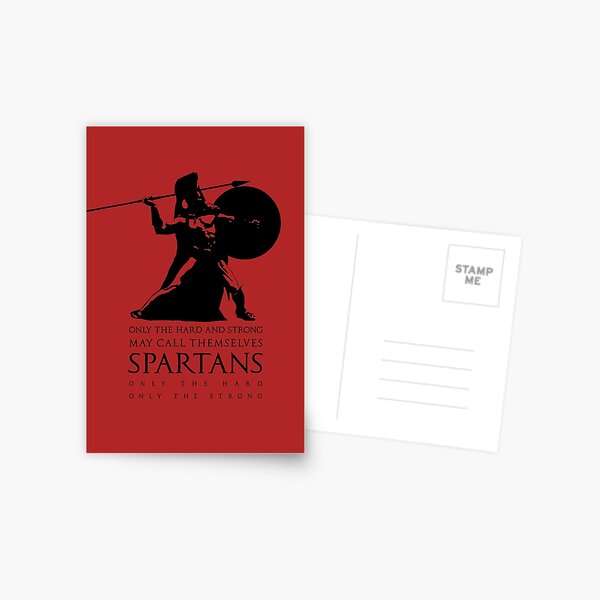Only the hard and strong may call themselves Spartan. Postcard