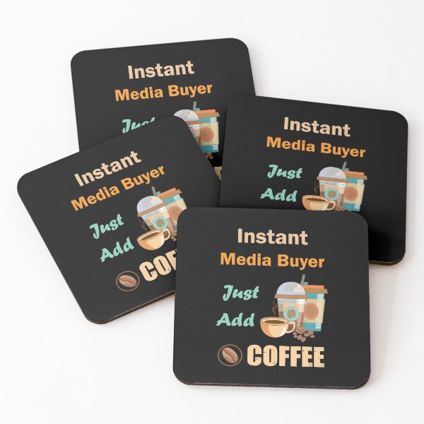 Item preview, Instant Media Buyer just add to me coffee, funny coffee lovers Media Buyer  job , humor, joke, meme designed and sold by SGS-.