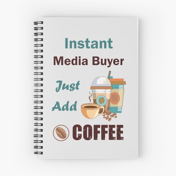 Item preview, Instant Media Buyer just add to me coffee, dark text , funny coffee lovers Media Buyer  job , humor, joke, meme designed and sold by SGS-.