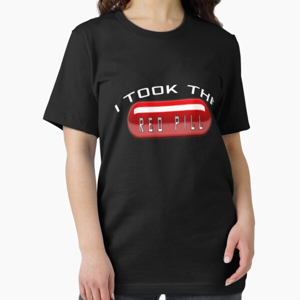 I Took the Red Pill - The Matrix Essential T-Shirt
