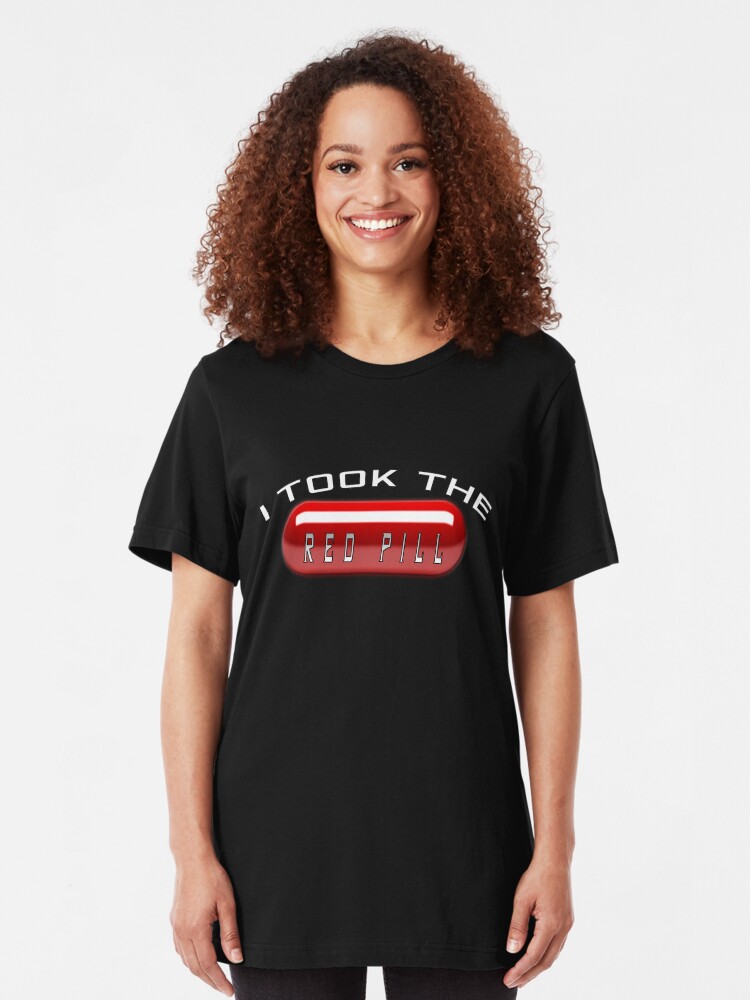 Alternate view of I Took the Red Pill - The Matrix Slim Fit T-Shirt