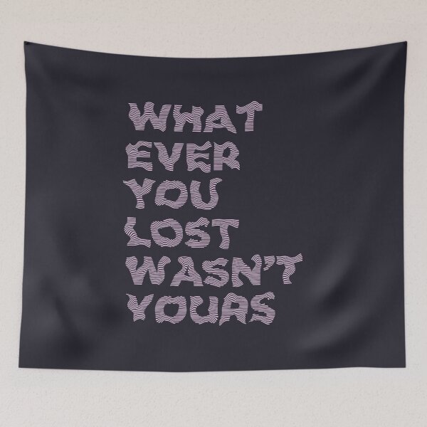 Item preview, WHATEVER YOU LOST WASN'T YOURS designed and sold by azified.
