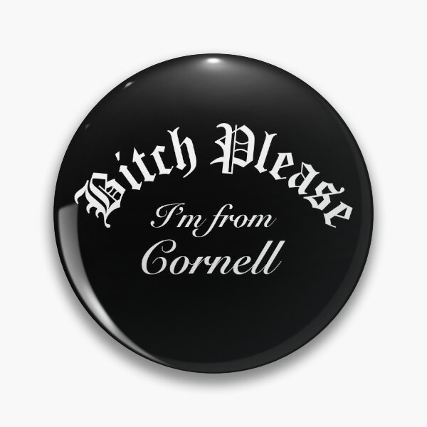 Item preview, Bitch Please Im From Cornell College University designed and sold by Time-is-Money.