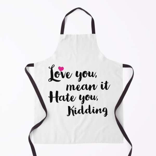 Item preview, Love you mean it hate you kidding designed and sold by Preety Padhiyar.