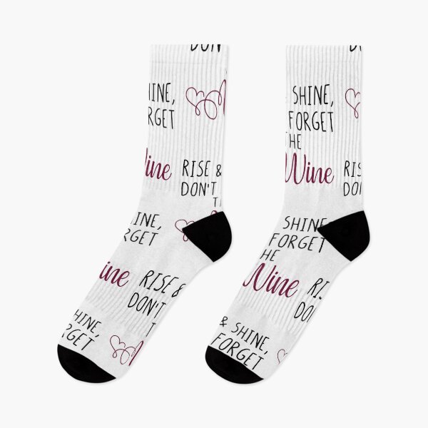Item preview, Rise & Shine, Don't Forget The Wine Funny Drinking Lover Quotes designed and sold by Scratches Tees.