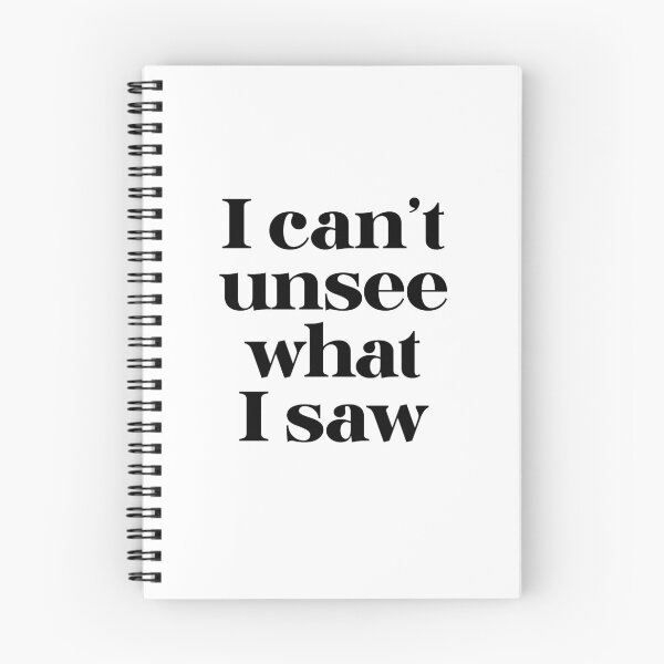 Item preview, "I cannot unsee what I saw" typography statement designed and sold by TrueType.