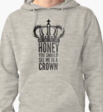 In A Crown Pullover Hoodie