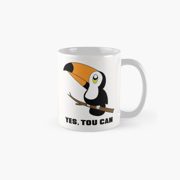 Yes Tou Can - Funny Toucan Kawaii Classic Mug