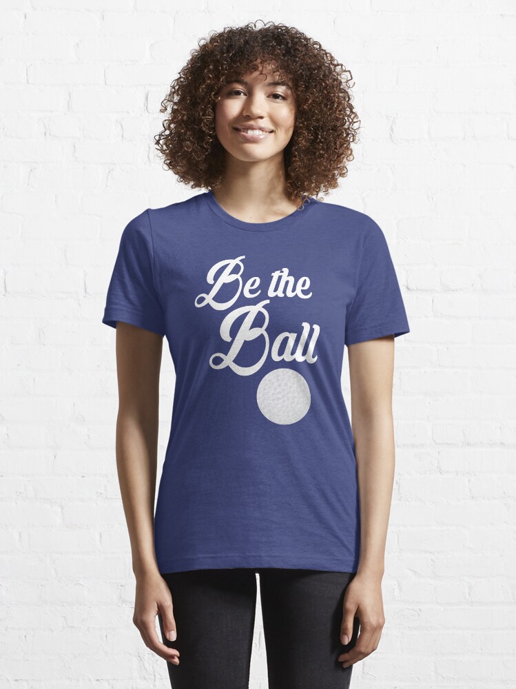 "Caddyshack Quote Be The Ball" Tshirt for Sale by movieshirts