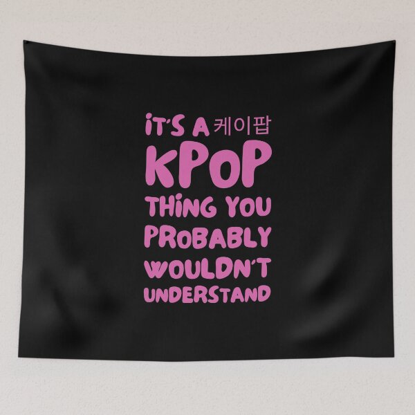 Item preview, It's a KPOP Thing, For Kpop Lovers, Great Gift For Girls. designed and sold by PrettyAmazing.