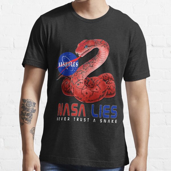 NASA Lies - Never Trust a Snake Essential T-Shirt