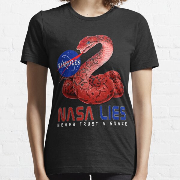 NASA Lies - Never Trust a Snake Essential T-Shirt