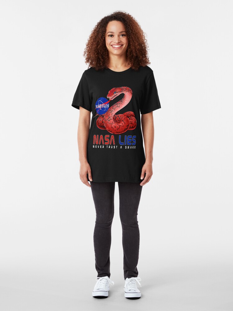 Alternate view of NASA Lies - Never Trust a Snake Slim Fit T-Shirt