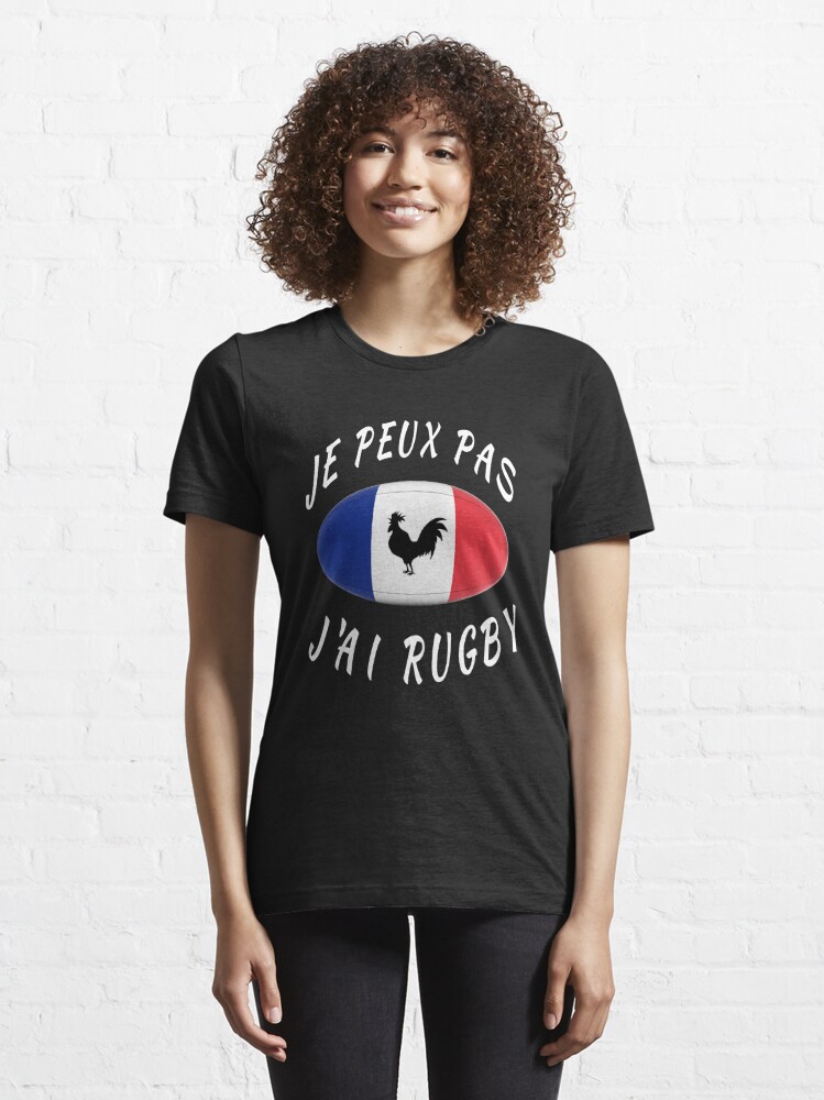 Je Peux Pas J ai Rugby France Rugby XV de France Essential T Shirt